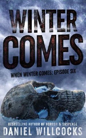 [When Winter Comes 06] • When Winter Comes | Book 6 | Winter Comes